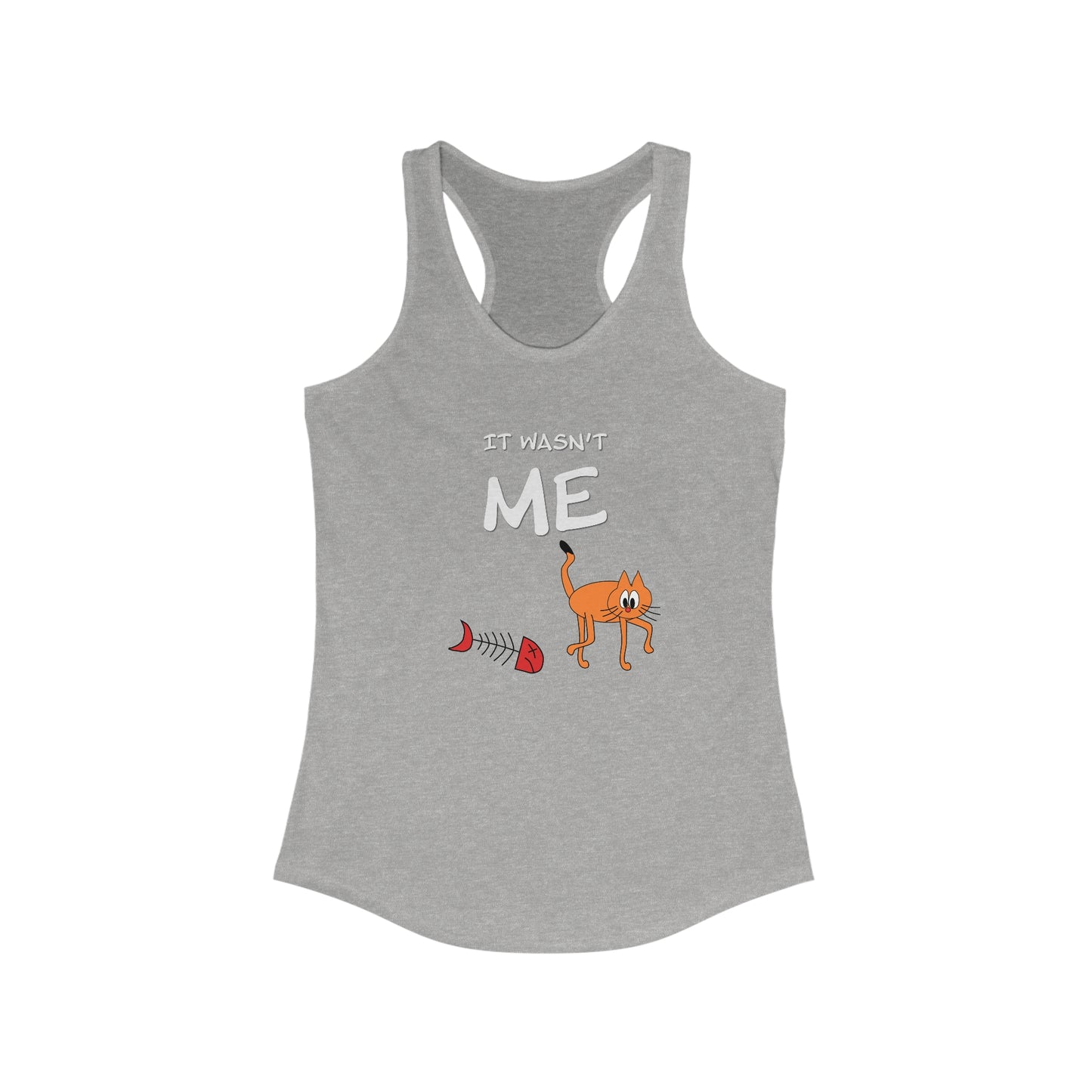 Leo The Cat Didn't Do It. Women's Ideal Racerback Tank