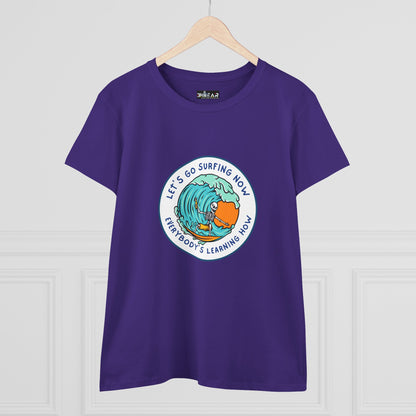 Let's Go Surfing Now. Everybody's Learning How. Women's Midweight Cotton Tee