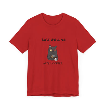 Luna The Cat. Life Begins After Coffee. Unisex Jersey Short Sleeve Tee