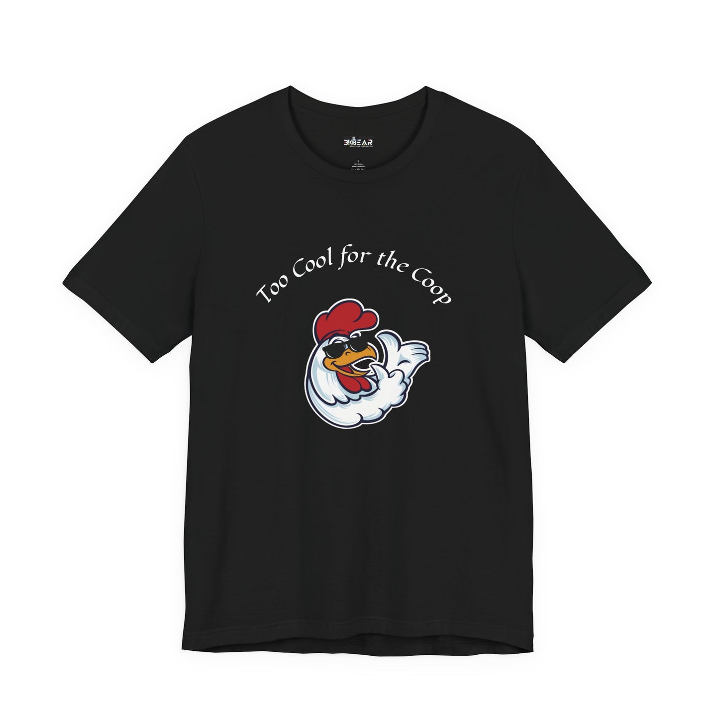 To Cool For The Coop- Chillin' Chicken Graphic. Unisex Jersey Short Sleeve Tee