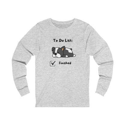 To Do List. Finished. Unisex Jersey Long Sleeve Tee