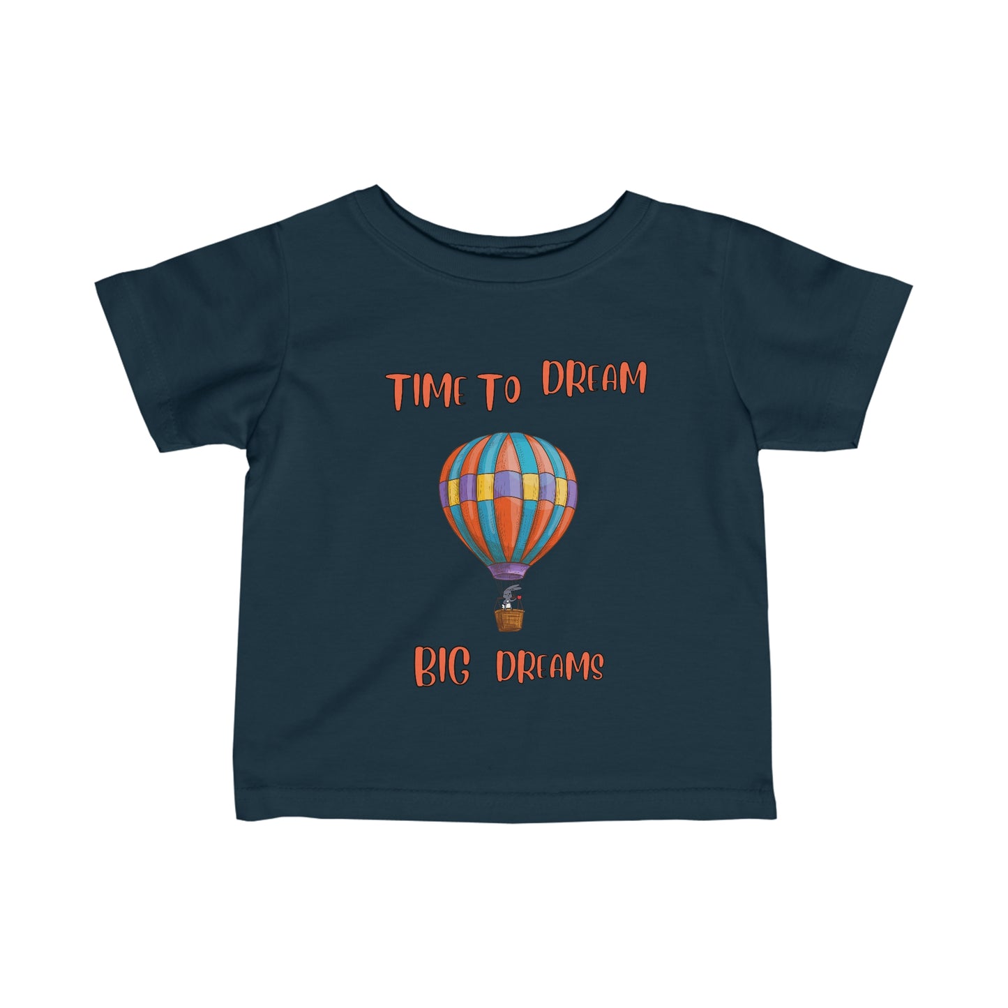 Time To Dream Big Deams. Infant Fine Jersey Tee