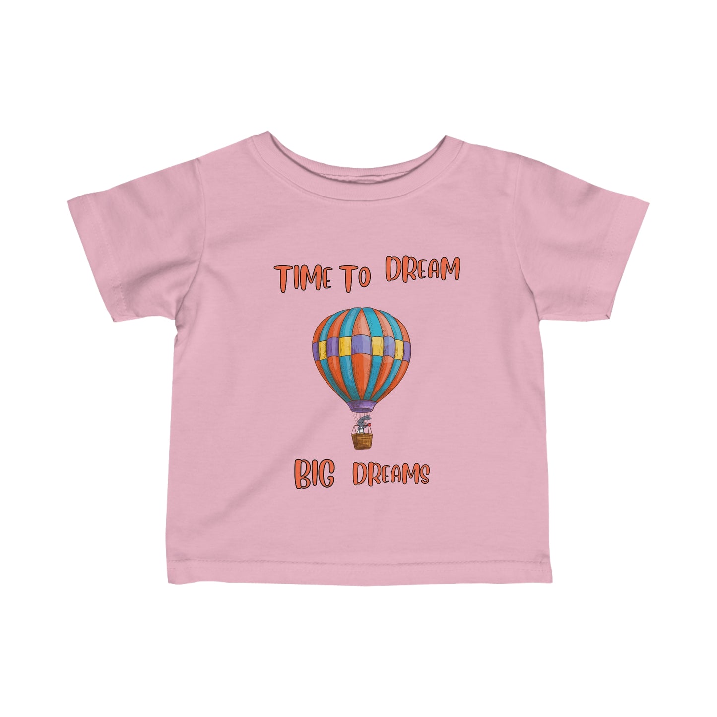 Time To Dream Big Deams. Infant Fine Jersey Tee