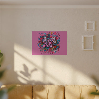All You Need Is Love. Canvas Gallery Wraps