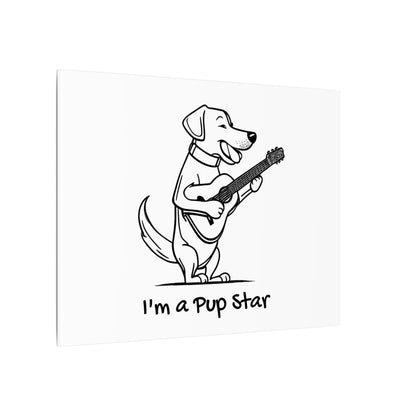 I'm a Pup Star. Canvas Gallery Wraps