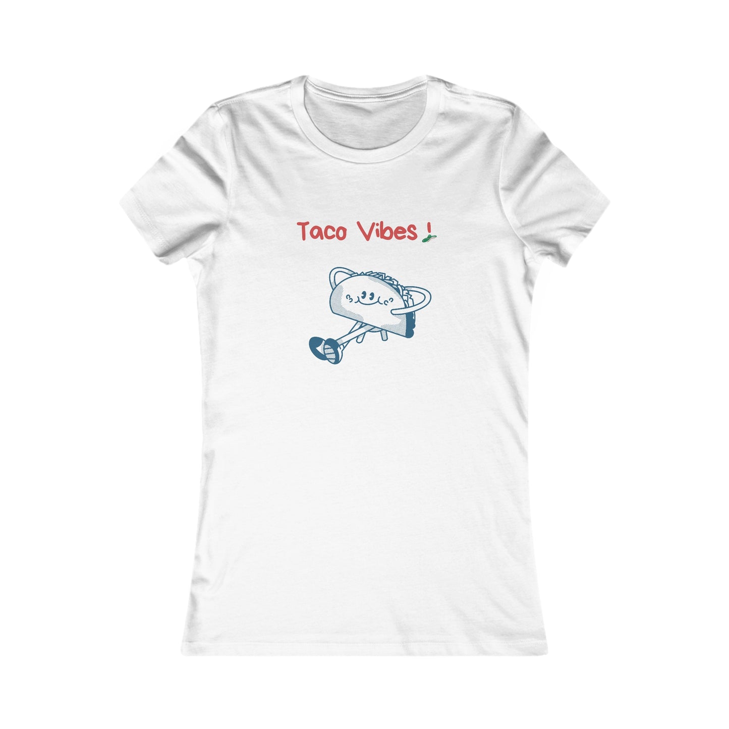 Taco Vibes! Women's Favorite Tee