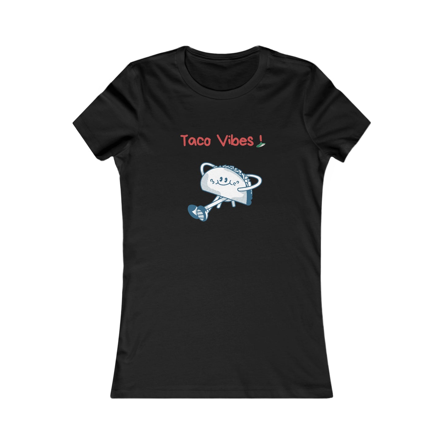 Taco Vibes! Women's Favorite Tee