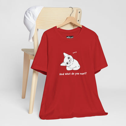 Vexing Cat Wondering What You Want. Unisex Jersey Short Sleeve Tee
