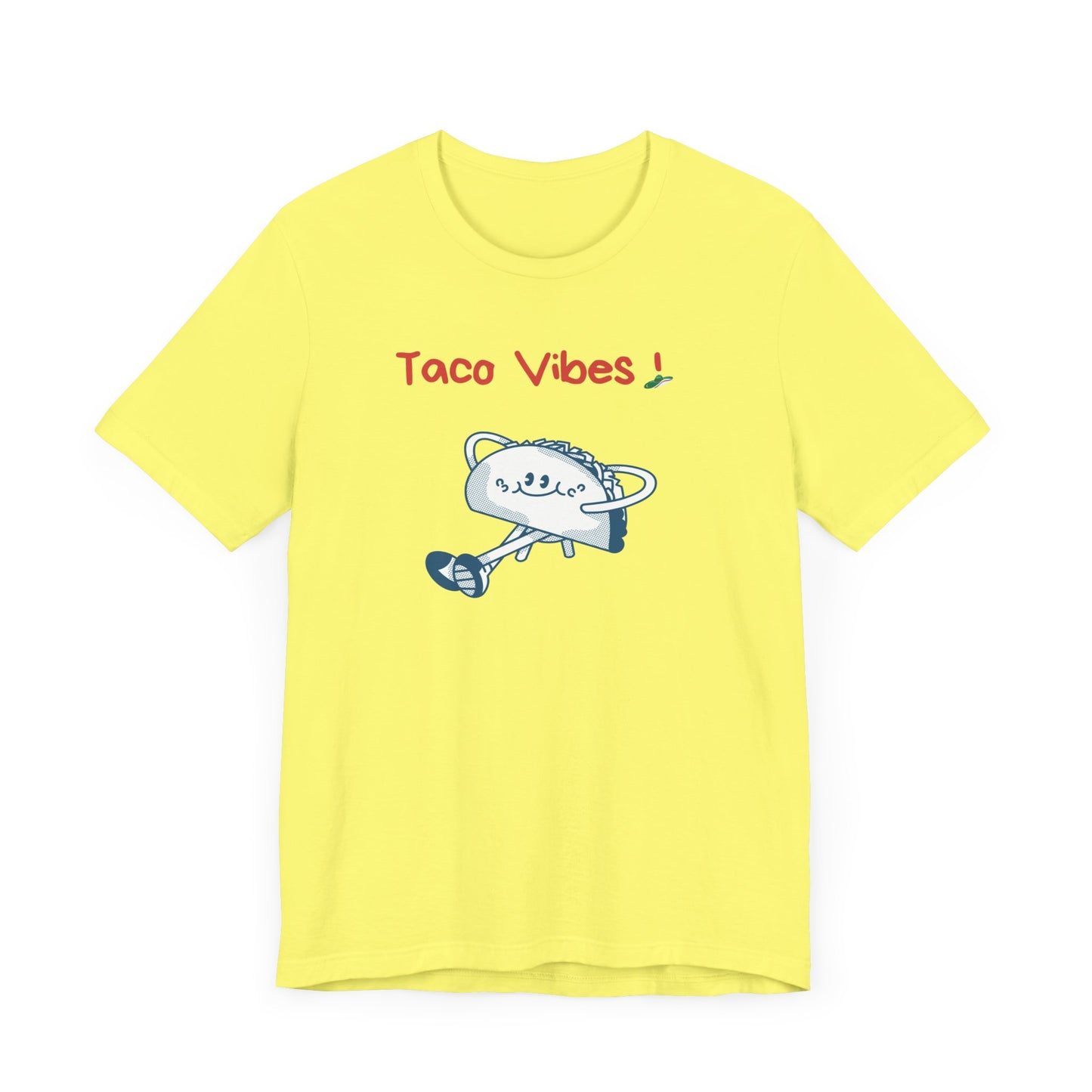 Taco Vibes!. Unisex Jersey Short Sleeve Tee