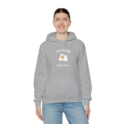 I'm Feeling EggCellent.  Unisex Hooded Sweatshirt.