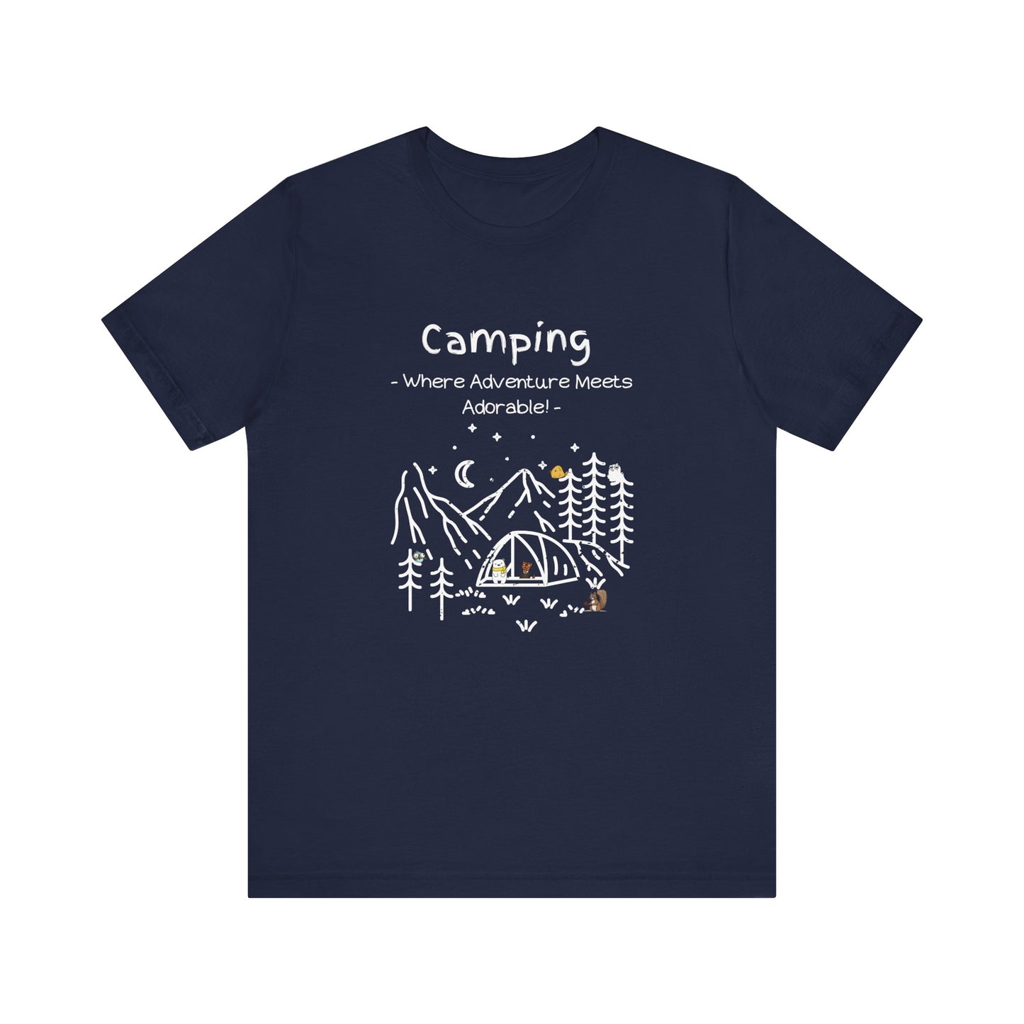 Camping. Where Adventure Meets Adorable.  Unisex Short Sleeve Tee