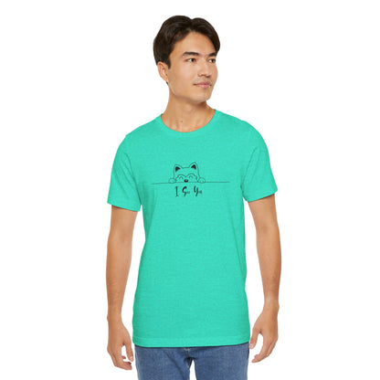 I See You. Unisex Jersey Short Sleeve Tee