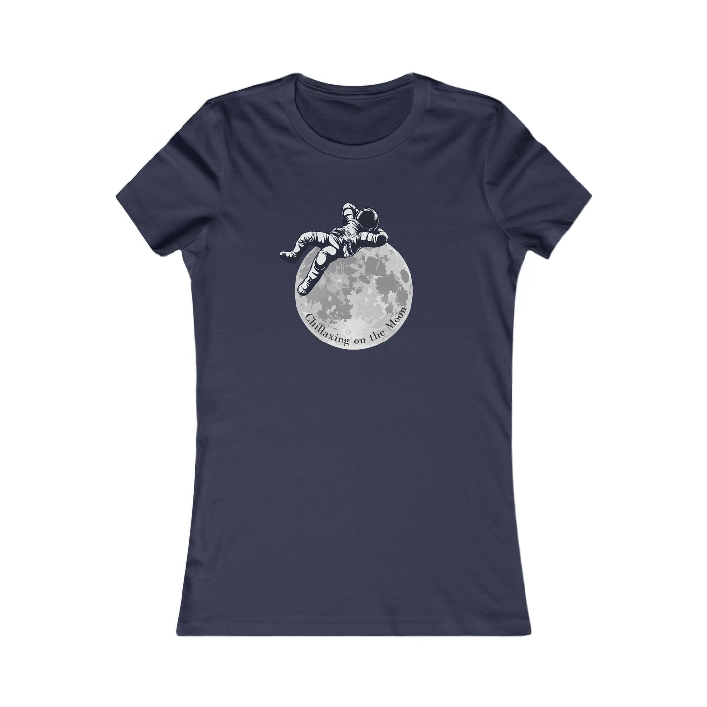 Chillaxing on The Moon.  Women's Favorite Tee