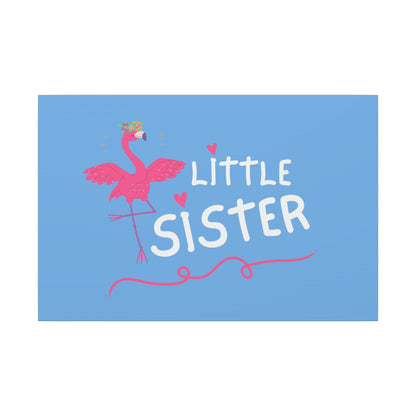 Adorable Little Sister Flamingo. Always On-Time. Canvas Gallery Wraps