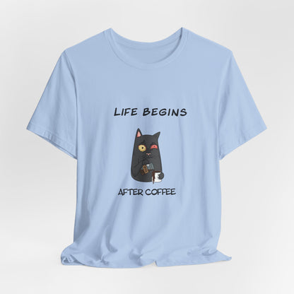 Luna The Cat. Life Begins After Coffee. Unisex Jersey Short Sleeve Tee