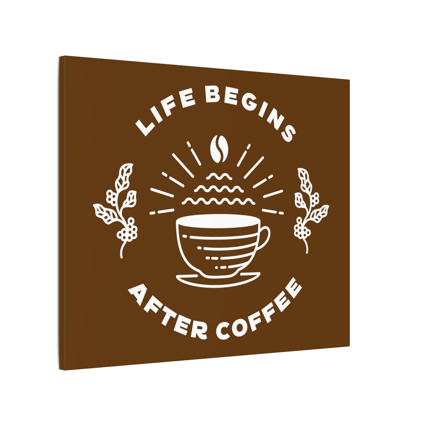 Life Begins After Coffee. Canvas Gallery Wraps