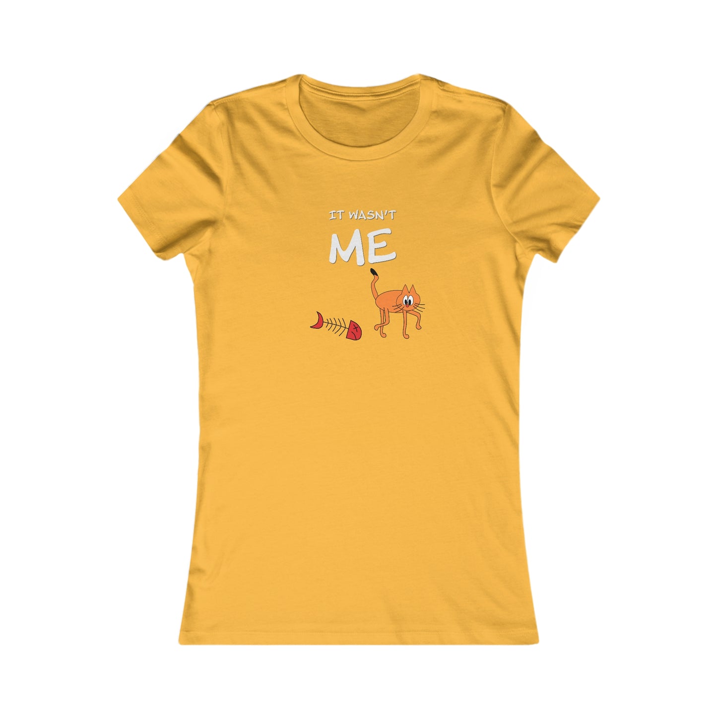Leo The Cat Didn't Do It..  Women's Favorite Tee