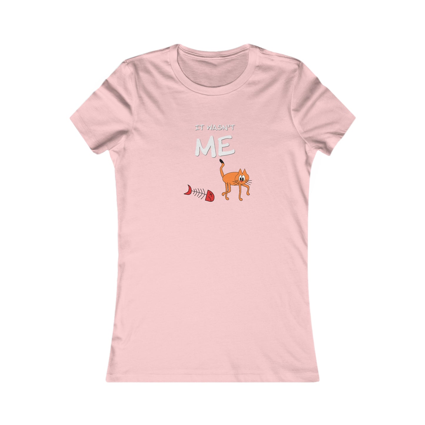 Leo The Cat Didn't Do It..  Women's Favorite Tee