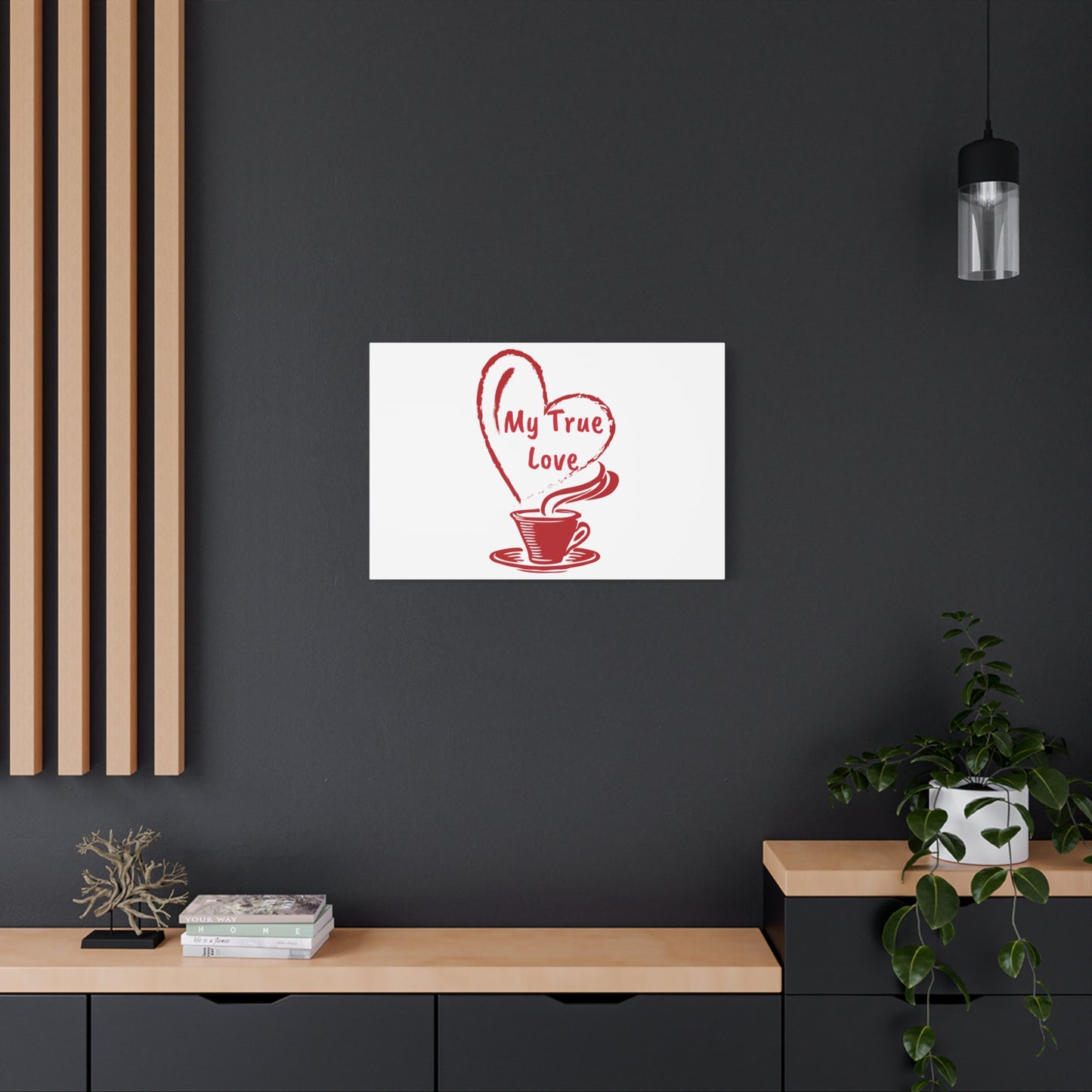 Canvas Wall Art: My True Love Coffee Print, Kitchen Decor, Coffee Lover Gift, Valentine's Day Art, Housewarming Present