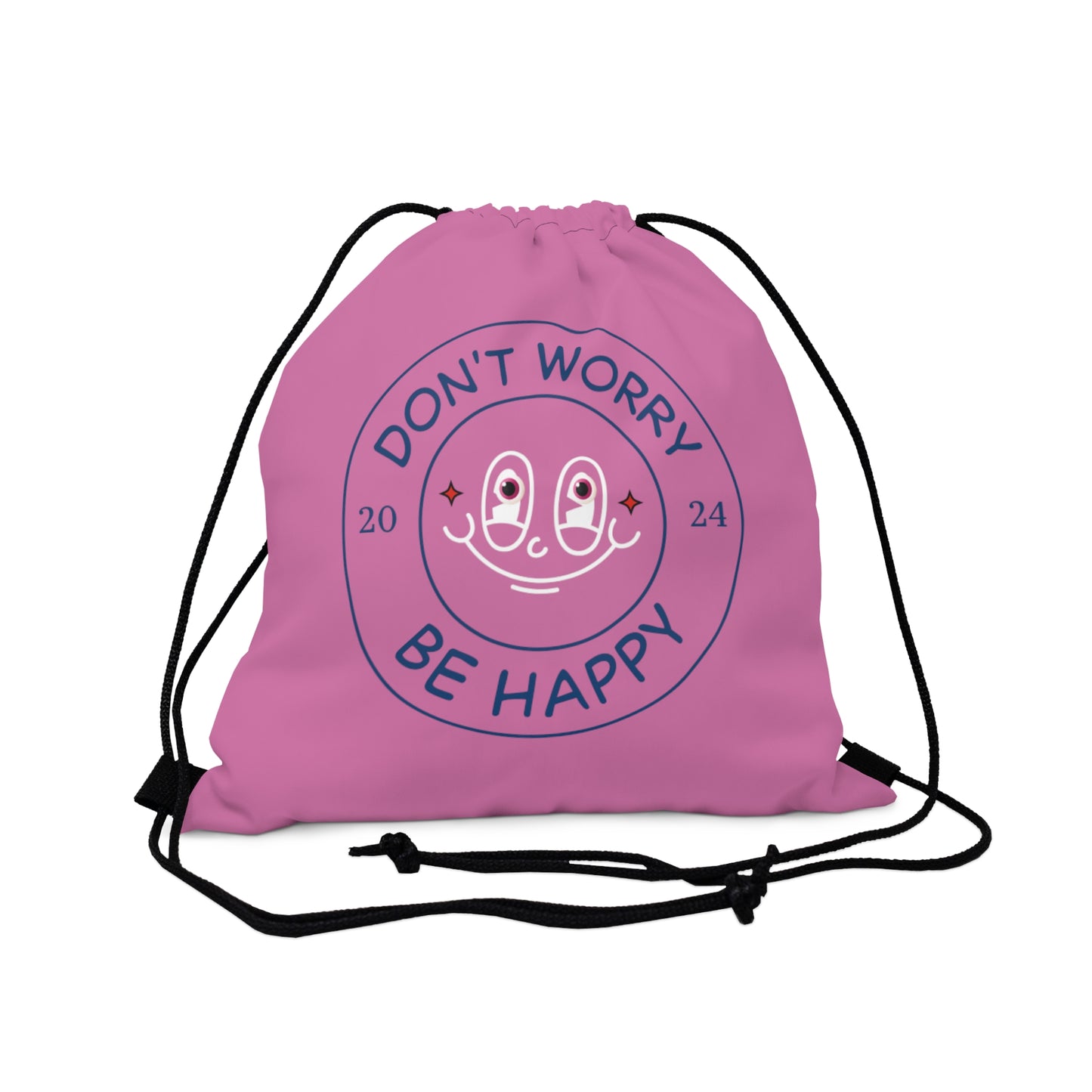 Don't Worry. Be Happy. Outdoor Drawstring Bag