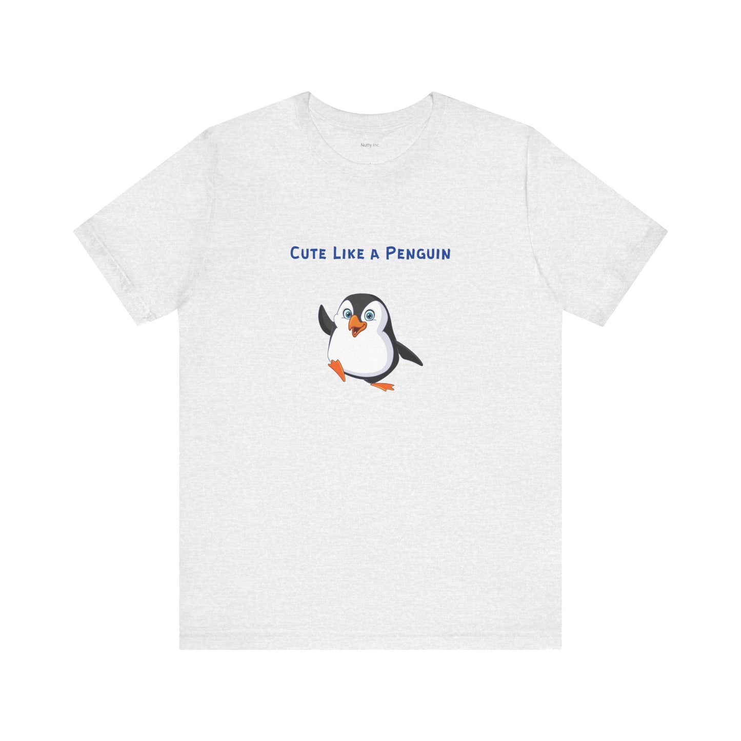 Cute Like a Penguin. Unisex Jersey Short Sleeve Tee