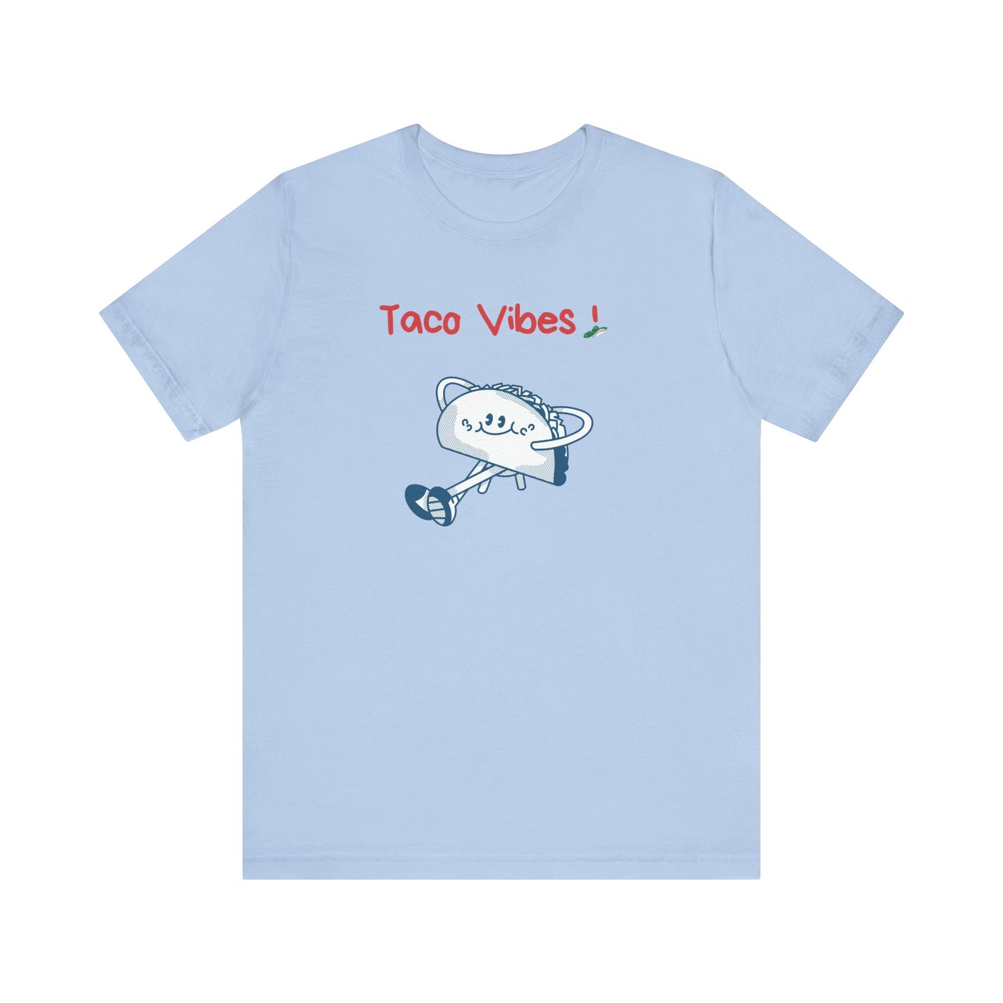 Taco Vibes!. Unisex Jersey Short Sleeve Tee