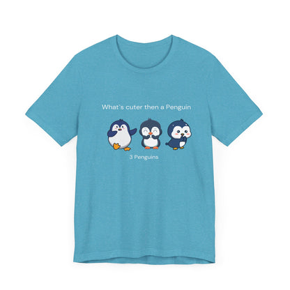 What's cuter then a penguin. Three Penguins. Unisex Jersey Short Sleeve Tee