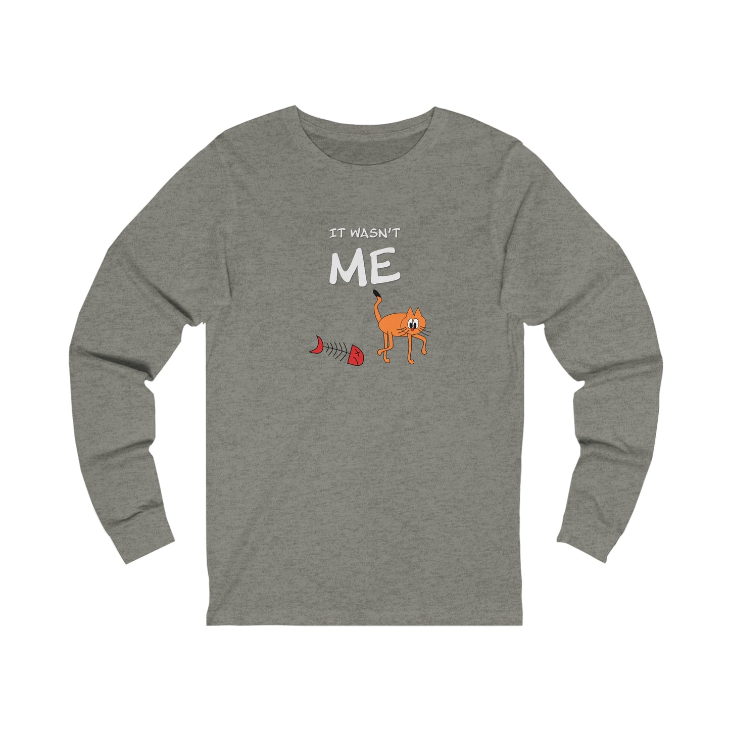 Leo The Cat Didn't Do It.  Unisex Jersey Long Sleeve Tee