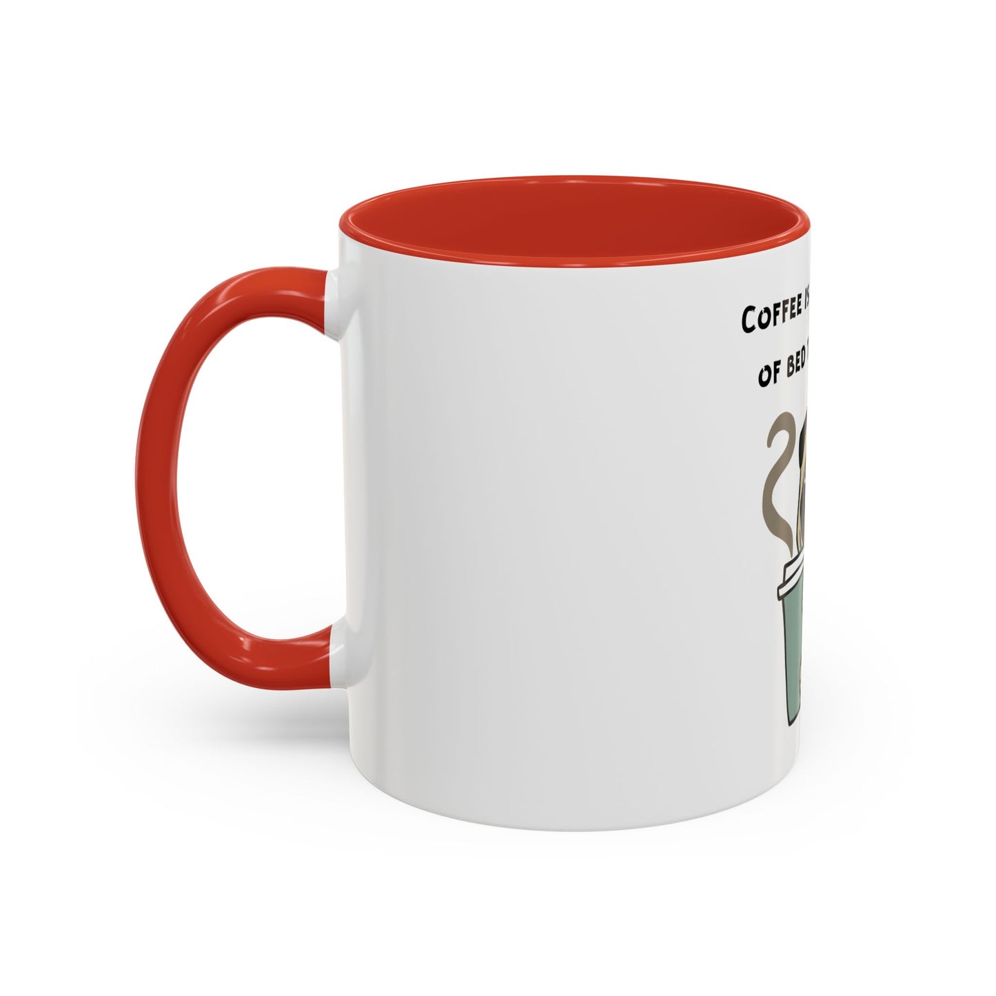 Pete The Bull Dog. Coffee Is Why I Got Out of Bed. Time Coffee Mug, 11oz