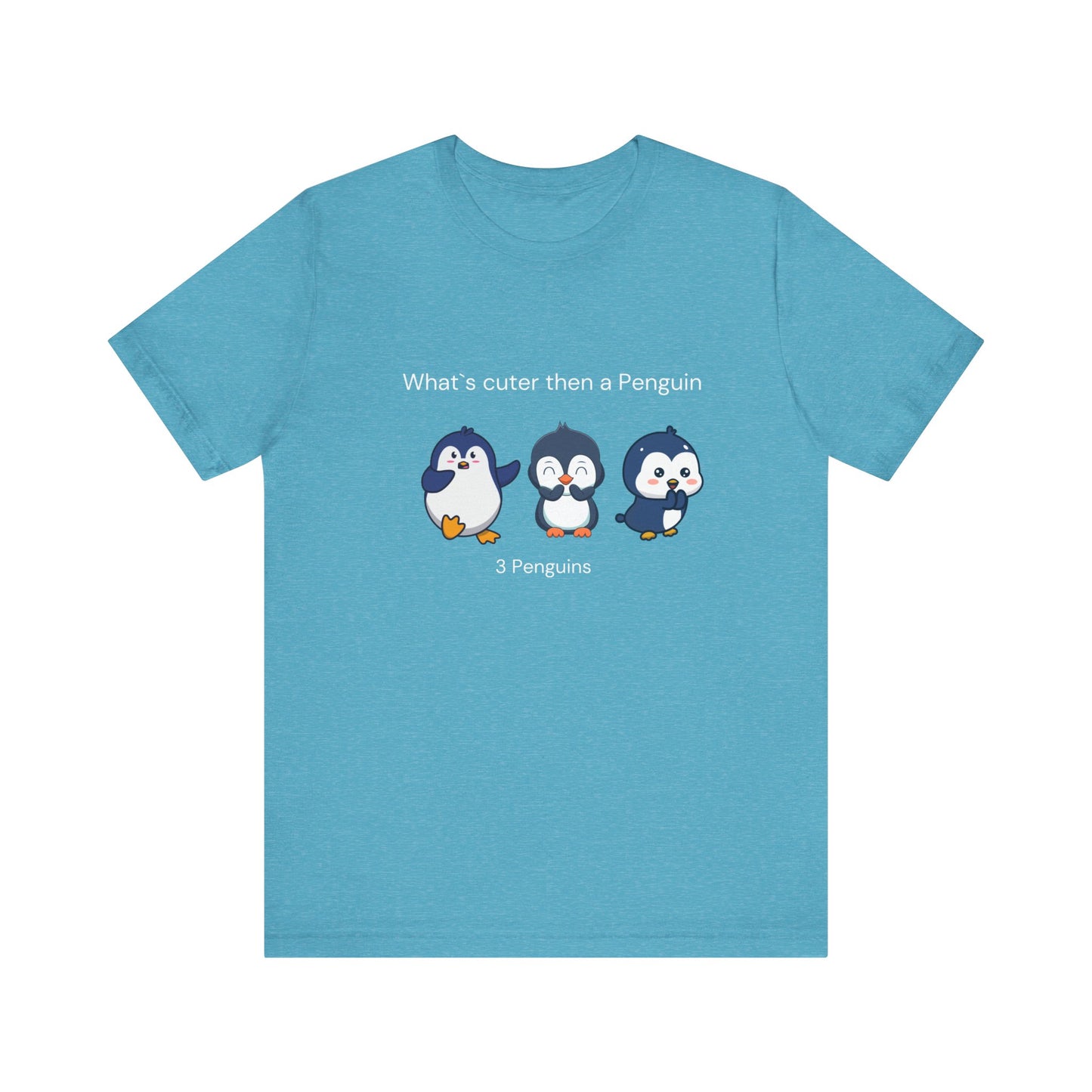 What's cuter then a penguin. Three Penguins. Unisex Jersey Short Sleeve Tee