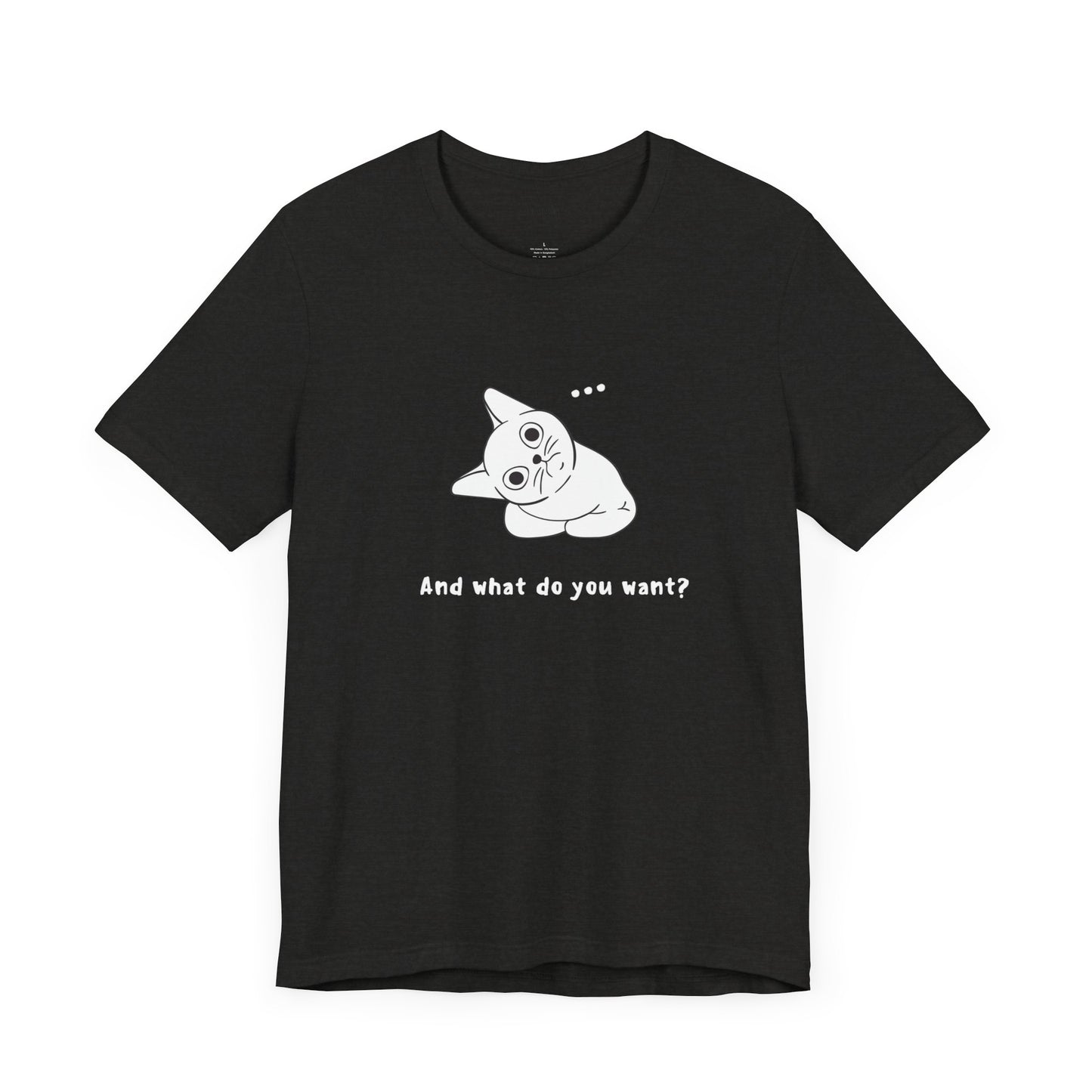 Vexing Cat Wondering What You Want. Unisex Jersey Short Sleeve Tee