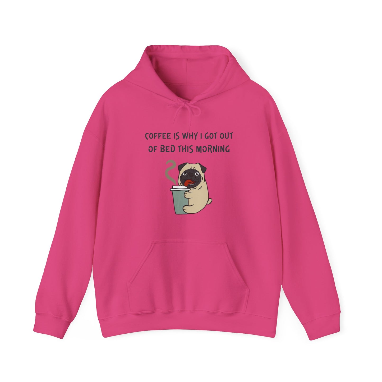 Pete The Bull Dog. Coffee Is Why I Got Out of Bed This Morning. Unisex Heavy Blend™ Hooded Sweatshirt