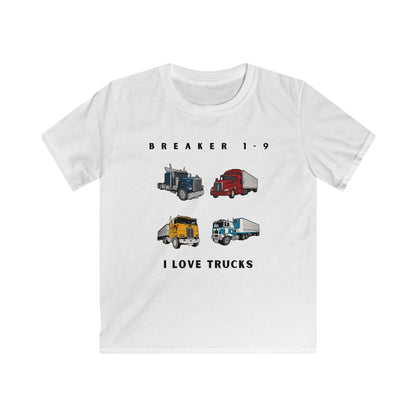 Breaker 1-9. I love Trucks.. Kids Softstyle Tee