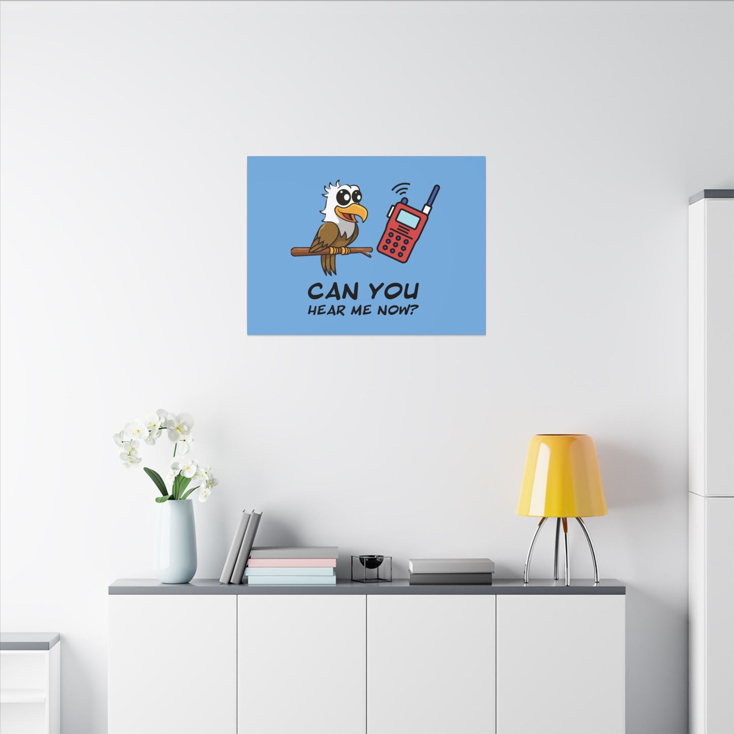 Can You Hear Me Now. Canvas Gallery Wraps