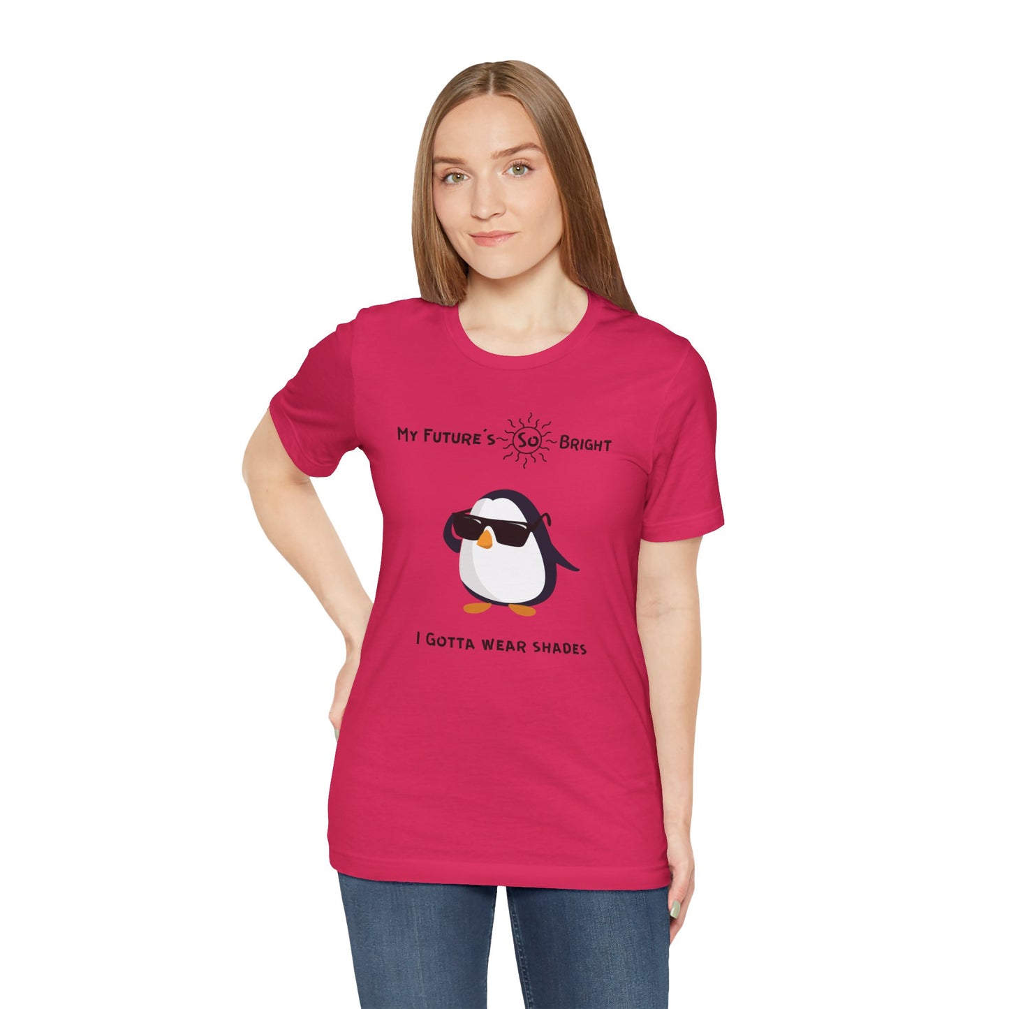 My Future's  So Bright I Gotta Wear Shades. Unisex Jersey Short Sleeve Tee