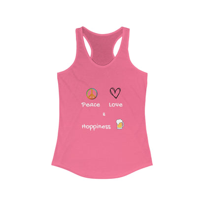 Peace, Love and Hoppiness.. Women's Ideal Racerback Tank