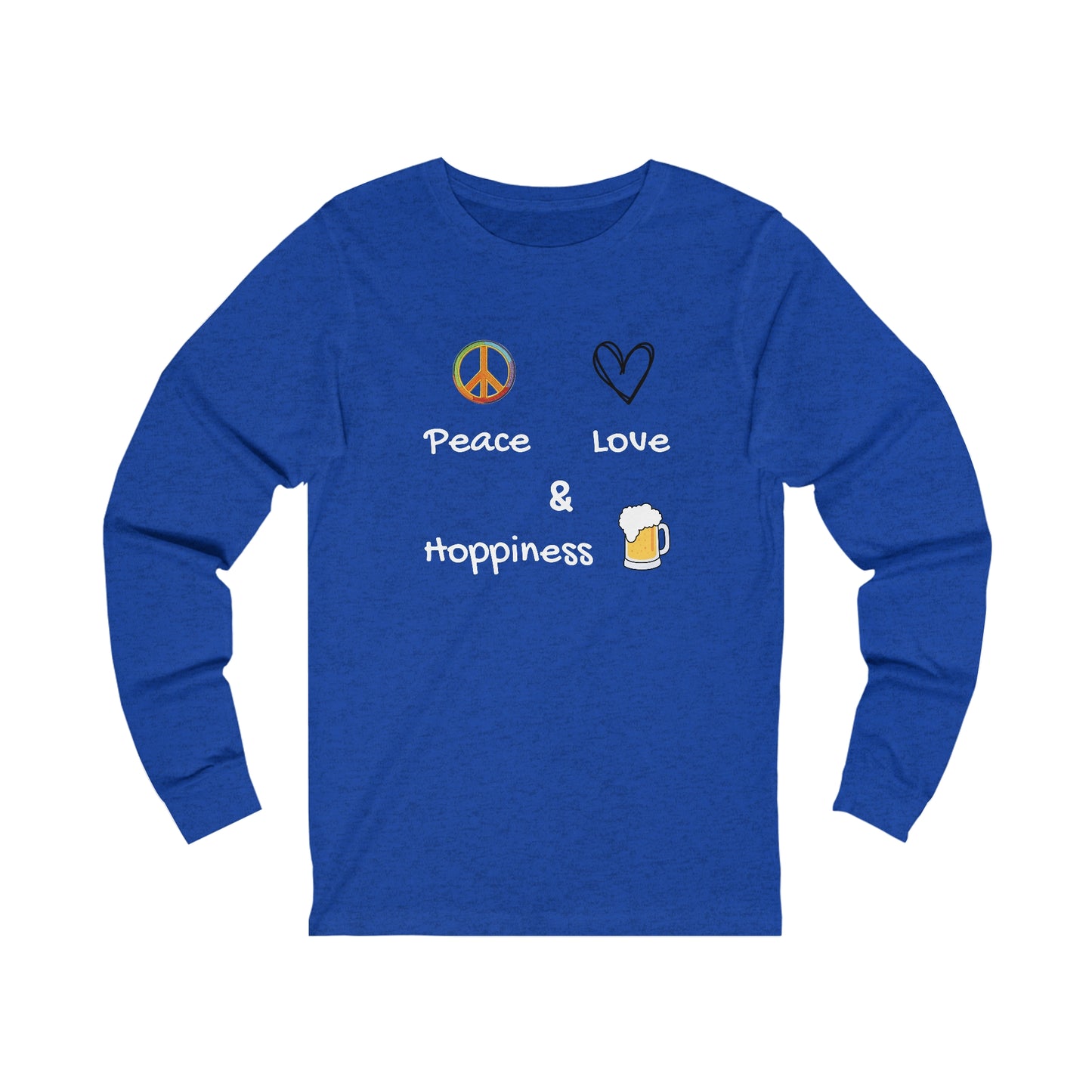 Peace, Love and Hoppiness. Unisex Jersey Long Sleeve Tee