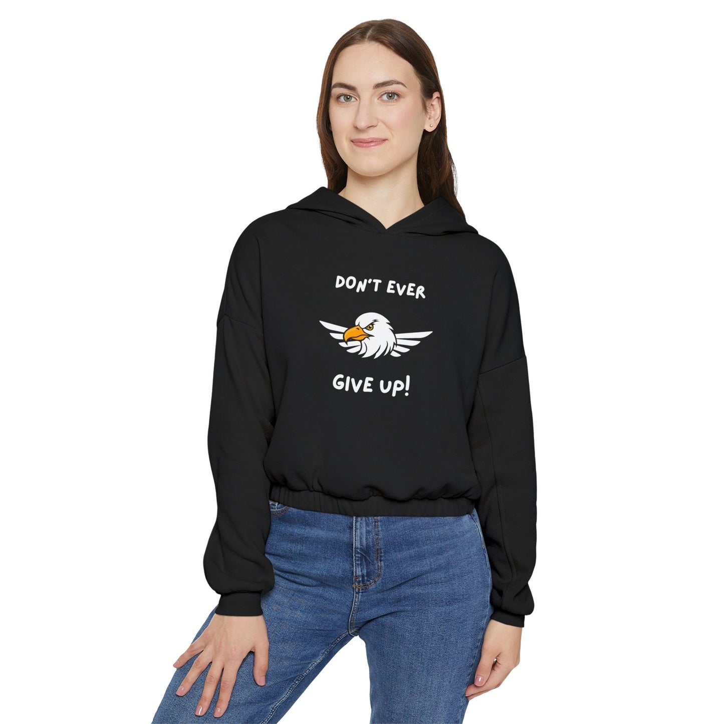 Don't Ever Give Up Eagle! Women's Cinched Bottom Hoodie