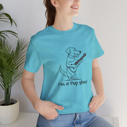 Dog With a Guitar. I'm a Pup Star. Unisex Jersey Short Sleeve Tee