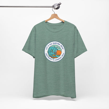 Let's Go Surfing Now. Everybody's Learning How. Unisex Jersey Short Sleeve Tee
