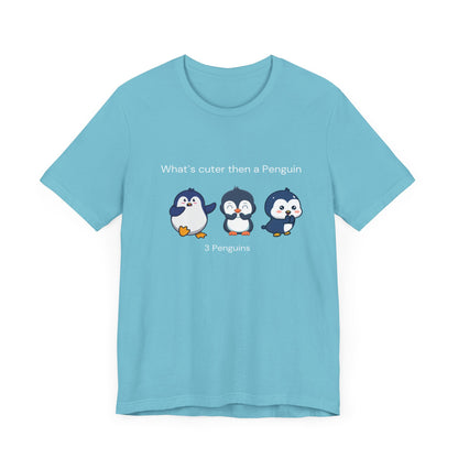 What's cuter then a penguin. Three Penguins. Unisex Jersey Short Sleeve Tee