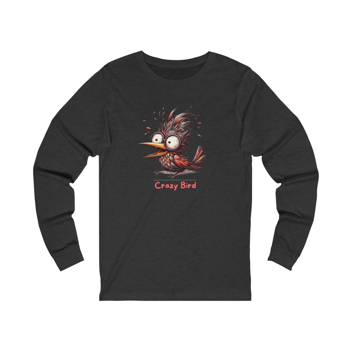 Crazy Bird. Unisex Jersey Long Sleeve Tee