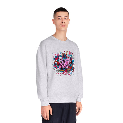 All You Need Is Love. Unisex NuBlend® Crewneck Sweatshirt