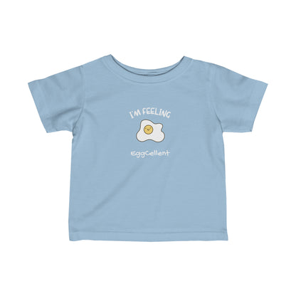 I'm Feeling EggCellent.  Infant Fine Jersey Tee