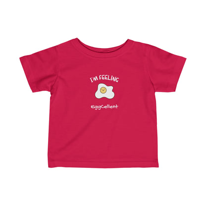 I'm Feeling EggCellent.  Infant Fine Jersey Tee