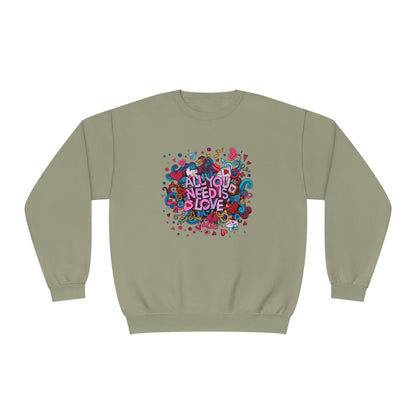 All You Need Is Love. Unisex NuBlend® Crewneck Sweatshirt
