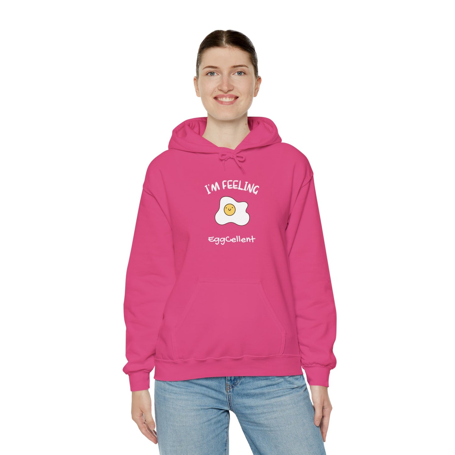 I'm Feeling EggCellent.  Unisex Hooded Sweatshirt.