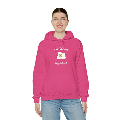 I'm Feeling EggCellent.  Unisex Hooded Sweatshirt.