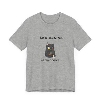 Luna The Cat. Life Begins After Coffee. Unisex Jersey Short Sleeve Tee