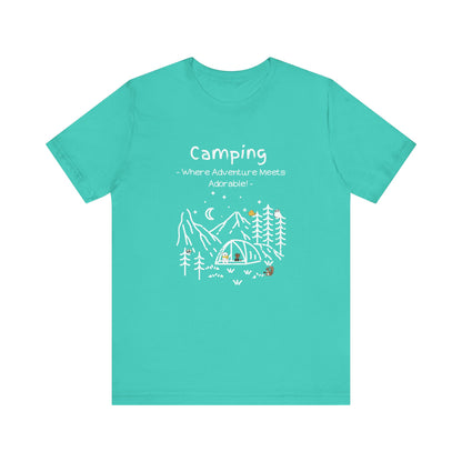 Camping. Where Adventure Meets Adorable.  Unisex Short Sleeve Tee